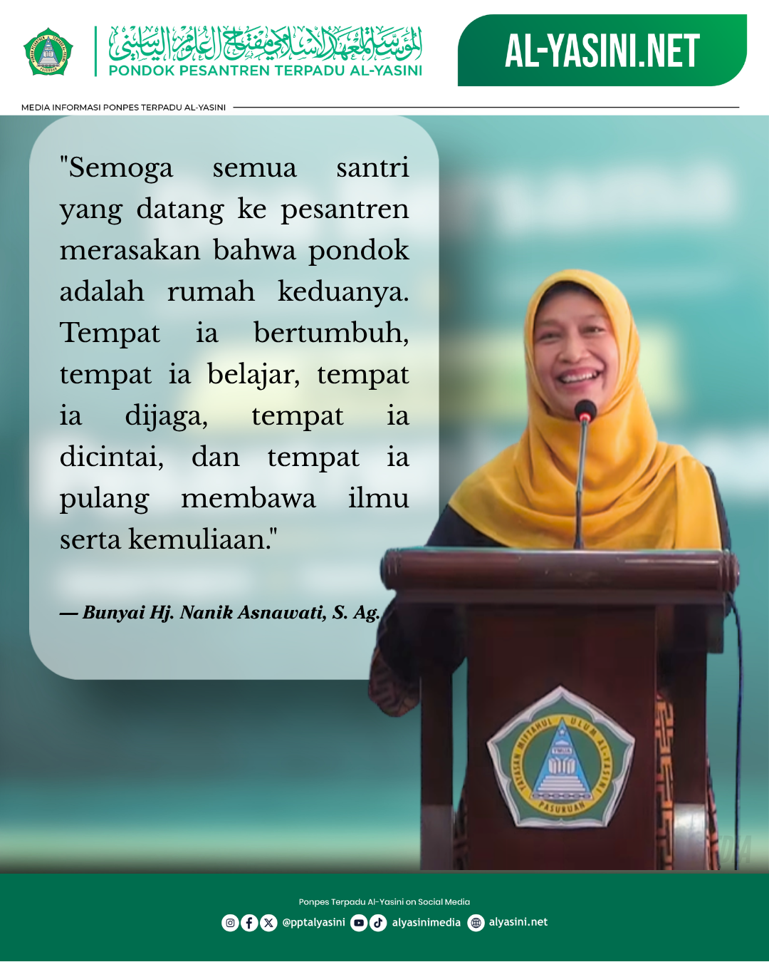 Dawuh Pengasuh: Pesantren adalah Rumah   “Menjaga Santri adalah Amanah, Ibadah, dan Tanggung Jawab Bersama”   Bu Nyai Hj. Nanik Asnawati, S.Ag